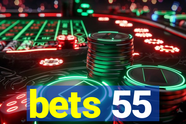 bets 55